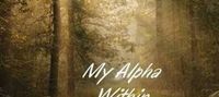 My Alpha Within Book 1