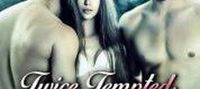 Twice Tempted: Between Two Alphas (Mia and Cameron)